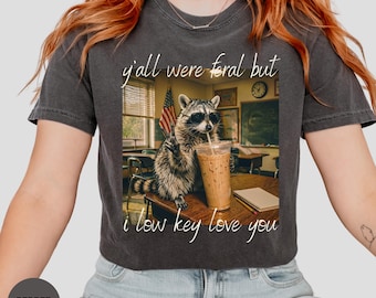 Comfort Colors® Last Day of School Teacher Feral Raccoon Shirt, Funny End of Year Summer Break TShirt, Matching Gen Z Alpha Teen Slang Tee