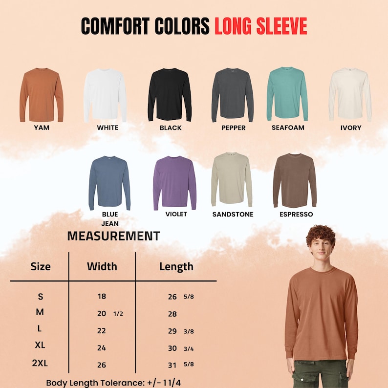 May include: A display of long-sleeve shirts in various colors, including yam, white, black, pepper, seafoam, and ivory. The image also shows a size chart with measurements in inches for width and length, and the text "COMFORT COLORS LONG SLEEVE".