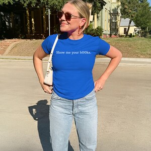 Show me your b00ks baby tee, Concert Inspired Baby Tee, Show me your books Y2k style 90s baby tee, Book Lover Trend Saying Baby Tee image 5