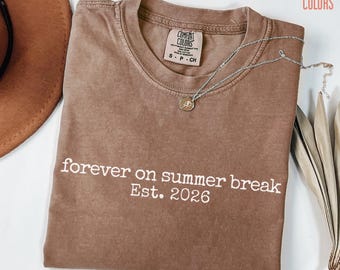 Comfort Colors® "Forever On Summer Break" T-Shirt: Cute Retirement Gift for Teachers