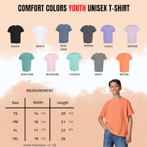 May include: A display of Comfort Colors youth unisex t-shirts in various colors, including black, white, blue jean, pepper, violet, orchid, seafoam, blossom, chalky, gray, and melon. Measurements are provided for sizes YS, YM, YL, and YXL. A young person is wearing a melon-colored t-shirt.