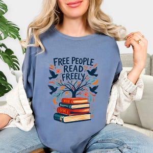Free People Read Freely T-Shirt, Book Lover T-Shirt, Reading Teacher Tee, Trendy Free People Tee,Comfort Colors® Read Freely tshirt image 5