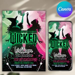 May include: A party invitation with a green and pink gradient background. The design features silhouettes of two witches, the text "WICKED Party", and details for a 7th birthday celebration, including the name "William", date, time, and RSVP information.
