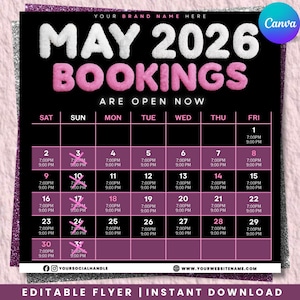May include: Black and pink May 2026 bookings calendar flyer. The text "MAY 2026 BOOKINGS ARE OPEN NOW" is at the top. The calendar grid is in black with pink accents. Includes the text "EDITABLE FLYER | INSTANT DOWNLOAD".