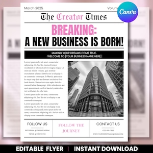 May include: A newspaper-style flyer with the headline "BREAKING: A NEW BUSINESS IS BORN!" in pink and black. The flyer includes text, a grayscale image of a tall building, and contact information. The Canva logo is in the upper right corner.