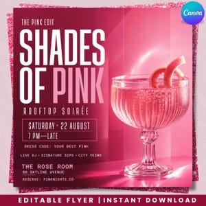 May include: A square flyer with a pink gradient background featuring a cocktail in a stemmed glass garnished with a citrus peel. Text reads: THE PINK EDIT, SHADES OF PINK, ROOFTOP SOIRÉE, SATURDAY 22 AUGUST 7 PM—LATE, DRESS CODE: YOUR BEST PINK, LIVE DJ, SIGNATURE SIPS, CITY VEIWS, THE ROSE ROOM, 88 SKYLINE AVENUE, RESERVE: PINKNIGHTS.CO.