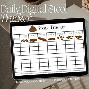 May include: A digital tablet displaying a "Stool Tracker" chart with illustrations of different stool types. The text "Daily Digital Stool Tracker" is at the top. The chart includes sections for dates and stool types. Text at the bottom says "Track your stool daily".