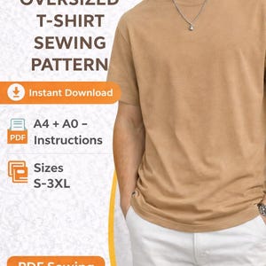 May include: A tan oversized t-shirt sewing pattern with the text "MEN'S OVERSIZED T-SHIRT SEWING PATTERN". Includes instant download, A4 + A0 PDF instructions, and sizes S-3XL. The words "PDF Sewing Pattern" are also visible.