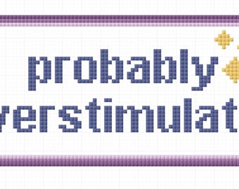 probably overstimulated needlepoint chart 13 mesh