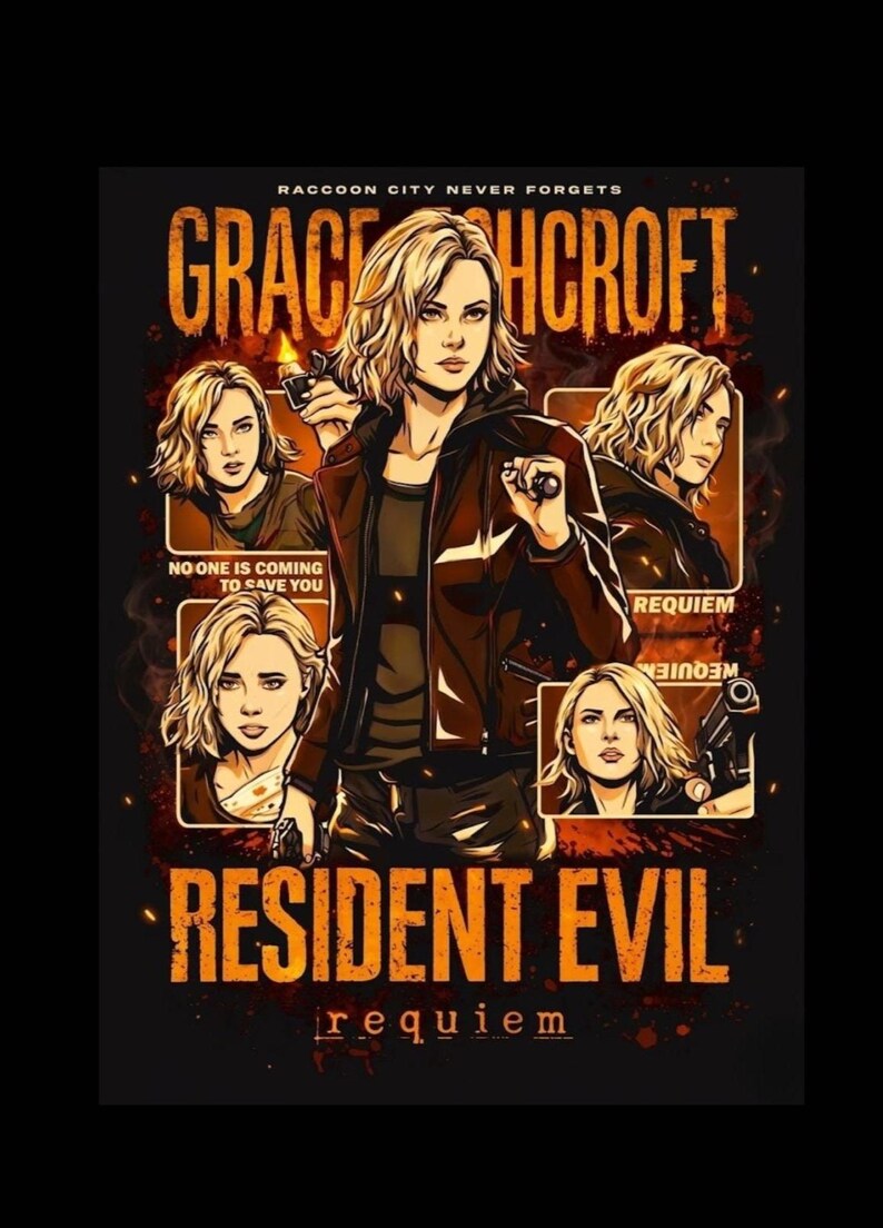 May include: Poster featuring a woman with blonde hair, holding a lighter. The poster includes the text "Grace Croft" and "Resident Evil: Requiem." Additional text reads "Raccoon City Never Forgets" and "No One Is Coming To Save You."