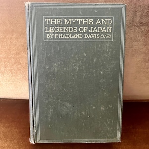 Myths and Legends of Japan book by F. Hadland Davis, George & Harap Co. Ltd London, Japanese mythology stories antique hardcover illustrated