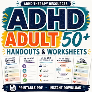 Adult ADHD Worksheets for Therapists: 50+ Printable Handouts, Coping Skills and Executive Function Tools
