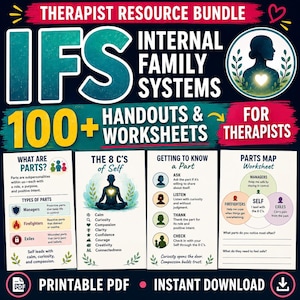 May include: A digital resource bundle for Internal Family Systems therapy featuring over 100 handouts and worksheets. The graphic includes text titles, a silhouette illustration with a glowing heart, and four sample pages detailing parts, the 8 C's, and maps.