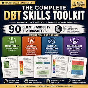 May include: The Complete DBT Skills Toolkit digital resource featuring 90 client handouts and worksheets covering mindfulness, distress tolerance, emotion regulation, and interpersonal effectiveness modules with detailed charts and instructional text.