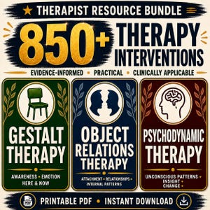 May include: A digital resource bundle titled Therapist Resource Bundle 850+ Therapy Interventions. It features three vertical panels labeled Gestalt Therapy with a chair icon, Object Relations Therapy with profile icons, and Psychodynamic Therapy with a brain icon.
