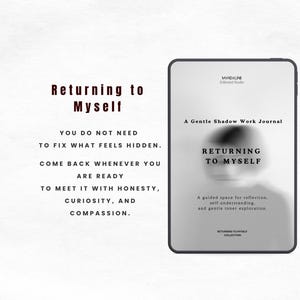May include: A digital tablet shows the words "Returning to Myself" and related text about self-reflection. The tablet is black, set against a white backdrop. Text on the left side complements the tablet's message.