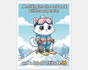 Lustige Katze, die digitale Karte, Ski fahrend, Arbeit Woche Meme zum Ausdrucken, Winter Olympische Spiele 2026 Vibes, zugehörig Montag Büro Humor, Download Grußkarte