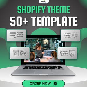 Puede incluir: Imagen promocional para un tema de Shopify. La imagen presenta una computadora portátil con el texto "SHOPIFY THEME 50+ TEMPLATE". El texto adicional incluye "Custom Website Design", "Mobile-Friendly Layouts", "SEO-Friendly Structure" y "Electronics Commerce Solutions". La imagen también incluye el logotipo de Shopify y un botón "ORDER NOW".