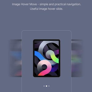 May include: The image shows a tablet with a colorful abstract design on the screen. The text "Product Image Hover" is at the top, with additional text describing the image hover feature. The tablet is displayed within a transparent frame.