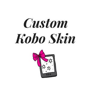 Custom Kobo Skin Decal | Vinyl Cover | Decal | Bookish gift | E-reader Accessory