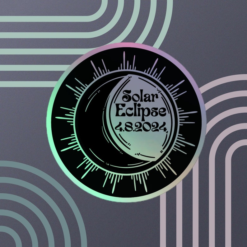 Solar Eclipse 2024 Holographic Sticker