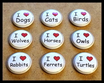 Choose 1 Pin - I Heart Animal Button Pinback Pins