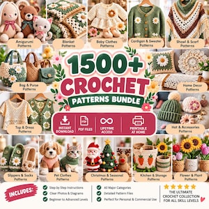May include: A digital bundle advertisement titled 1500+ CROCHET PATTERNS BUNDLE featuring various crocheted items including stuffed animals, blankets, baby clothes, cardigans, bags, hats, pet sweaters, holiday decor, and flowers.