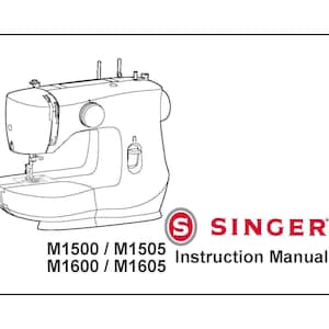 Könnte beinhalten: Eine Schwarz-Weiß-Strichzeichnung einer Singer-Nähmaschine. Das Handbuch enthält das Singer-Logo und die Modellnummern M1500, M1505, M1600 und M1605. Der Text "Bedienungsanleitung" ist ebenfalls vorhanden.