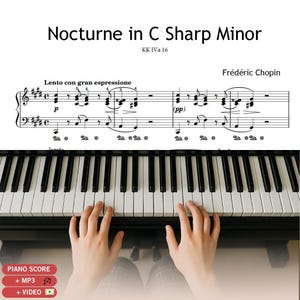 Op de afbeelding: Een pianotoetsenbord met zwarte en witte toetsen onder een bladmuziek getiteld Nocturne in C Sharp Minor van Frédéric Chopin. De bladmuziek toont noten, notenbalken en de tekst Lento con gran espressione en PIANO SCORE.