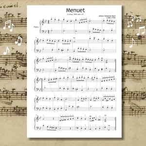 May include: A printed sheet of piano music titled Menuet in G minor, BWV Anh. 115 by Johann Sebastian Bach. The white page features black musical notation, staves, and finger numbering for piano performance, set against a vintage parchment background.