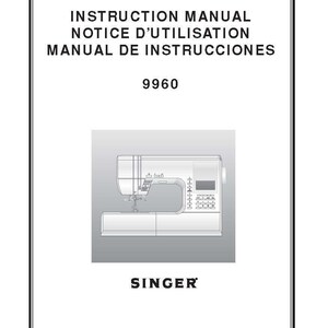 Puede incluir: Manual de instrucciones para una máquina de coser Singer. La portada presenta el texto "Instruction Manual, Notice D'utilisation, Manual de Instrucciones" y el número de modelo "9960". Un diagrama de la máquina de coser está en el centro, con el logotipo de Singer en la parte inferior.