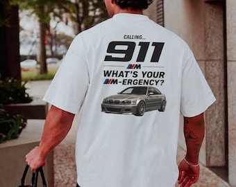 911 あなたの緊急事態は何ですか？Tシャツ | BMW MカーグラフィックTシャツ