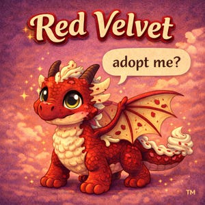 May include: A cartoon illustration of a red dragon with cream-colored accents, wings, and a tail resembling a cupcake. The dragon has large eyes and a speech bubble that says "adopt me?" The words "Red Velvet" are at the top.