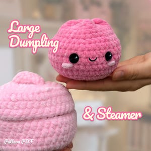 Large Dumpling In Steamer Basket Crochet Pattern PDF | Kawaii Amigurumi | Food Plush | Instant Download