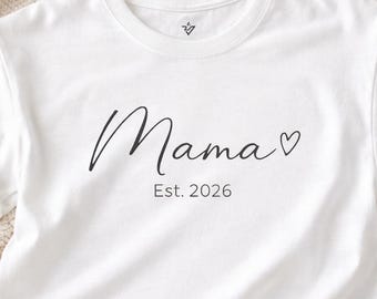 Mama Est 2026 Tee, Mothers Day Gift, Grandma Announcement, Nana Nonny Grammy Granny Top