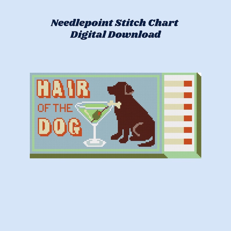Puede incluir: Patr&oacute;n de punto de cruz digital con un perro marr&oacute;n, un martini y las palabras "Hair of the Dog". El dise&ntilde;o es de estilo caja de cerillas con fondo azul claro.