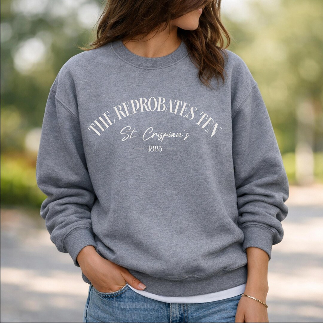 Reprobates Ten Crewneck Sweatshirt | St. Crispian's Booktok Unisex ...