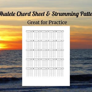 May include: Ukulele chord sheet and strumming pattern with the text "Great for Practice". The background is a sunset over the ocean. The chord sheet is white with black lines and text.