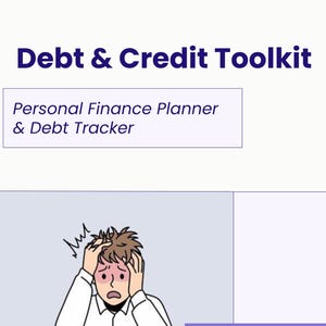 May include: A graphic for a "Debt & Credit Toolkit" with the text "Personal Finance Planner & Debt Tracker." The image includes a cartoon of a person looking stressed, holding their head. The image is by SmartMoneyPixels.