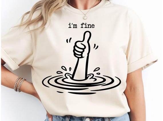 Funny Sarcastic I'm Fine PNG: Sarcastic Humor Funny Quote Relatable Mood png (Digital Download)