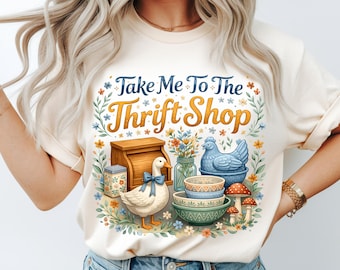 Take Me To The Thrift Shop Digital PNG T-Shirt, Vintage Reseller Gift, Retro Thrift Lover Graphic Tee