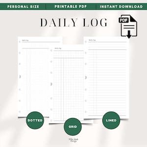 Op de afbeelding: Een set van drie printbare dagelijkse logboekplanner-inlays in personal formaat. De pagina's hebben gestippelde, geruite en gelinieerde lay-outs met perforatiegaten aan de linkerkant. De tekst DAILY LOG, PDF, DOTTED, GRID en LINED is zichtbaar op de witte pagina's.