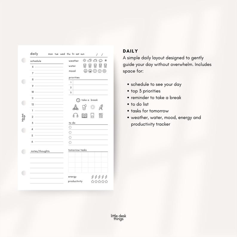 May include: A white daily planner page with a minimalist design. It includes sections for scheduling, priorities, to-do lists, and weather tracking. The page also features the text "DAILY" and "little desk things".