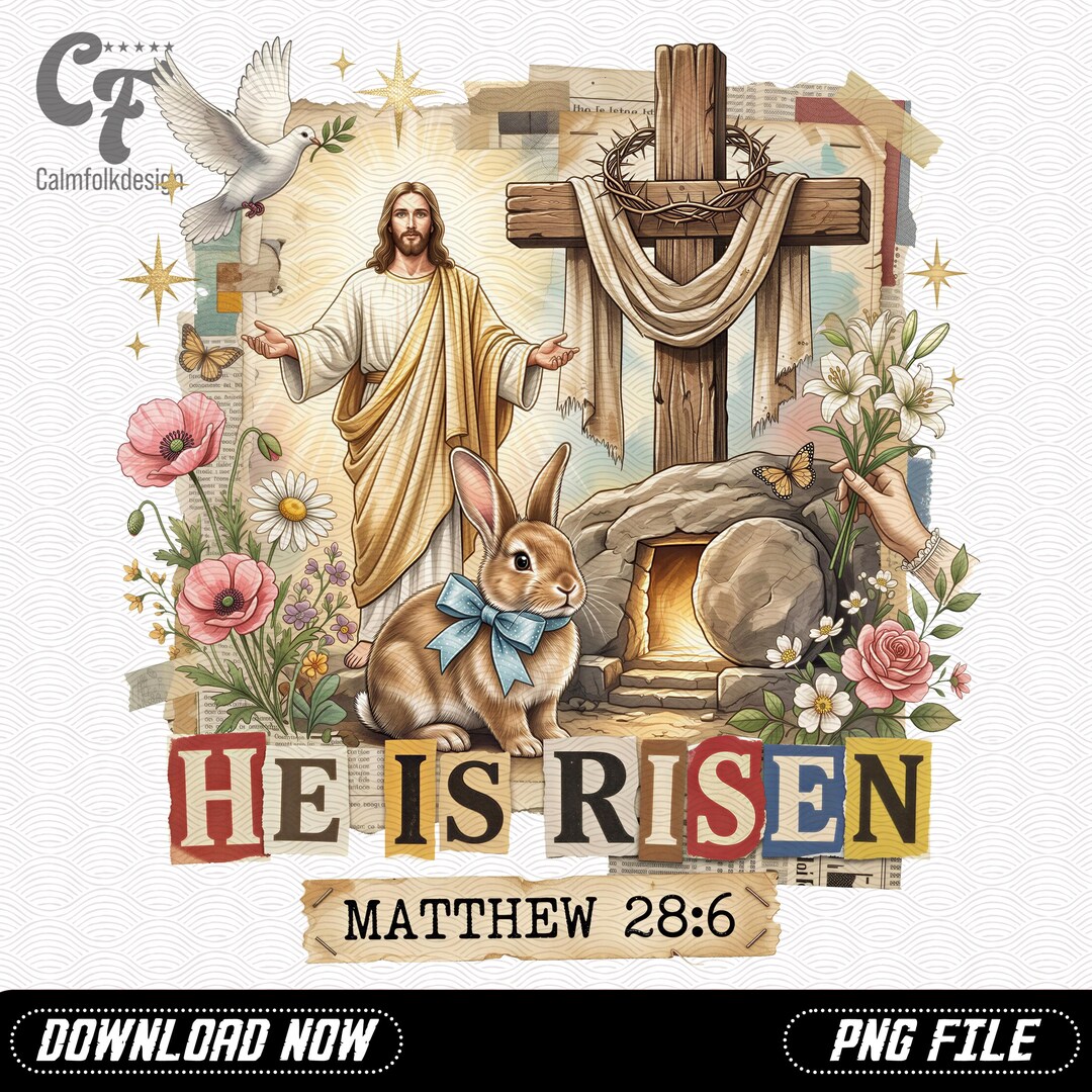 Jesus He Has Rison He is Risen PNG, Christian Easter Jesus Cross Matthew 28:6 Design ...