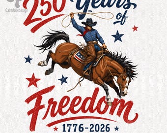 250 años de libertad PNG, vaquero de rodeo patriótico, descarga digital, 1776-2026 EE. UU. 250 aniversario, diseño de camiseta de sublimación del oeste