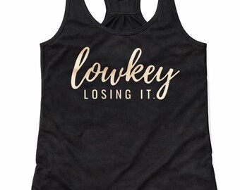 Lowkey Losing It Tank Top | Women's Racerback Tank