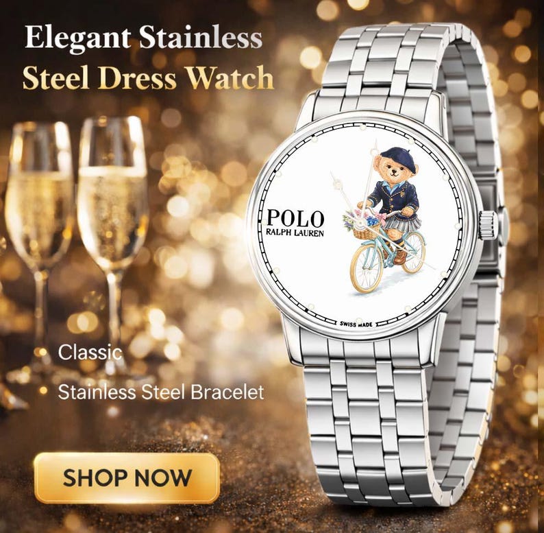May include: A stainless steel dress watch with a white face featuring a bear riding a bicycle. The watch has a silver bracelet and the text "POLO RALPH LAUREN". The image also includes the text "Elegant Stainless Steel Dress Watch" and "Classic Stainless Steel Bracelet".