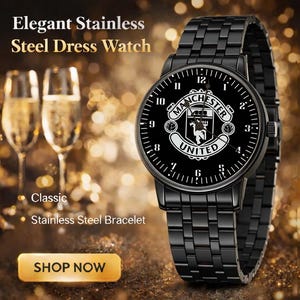 May include: A black stainless steel dress watch with a black watch face featuring the Manchester United logo. The watch has a black stainless steel bracelet. The image also includes the text "Elegant Stainless Steel Dress Watch", "Classic", "Stainless Steel Bracelet", and "SHOP NOW".