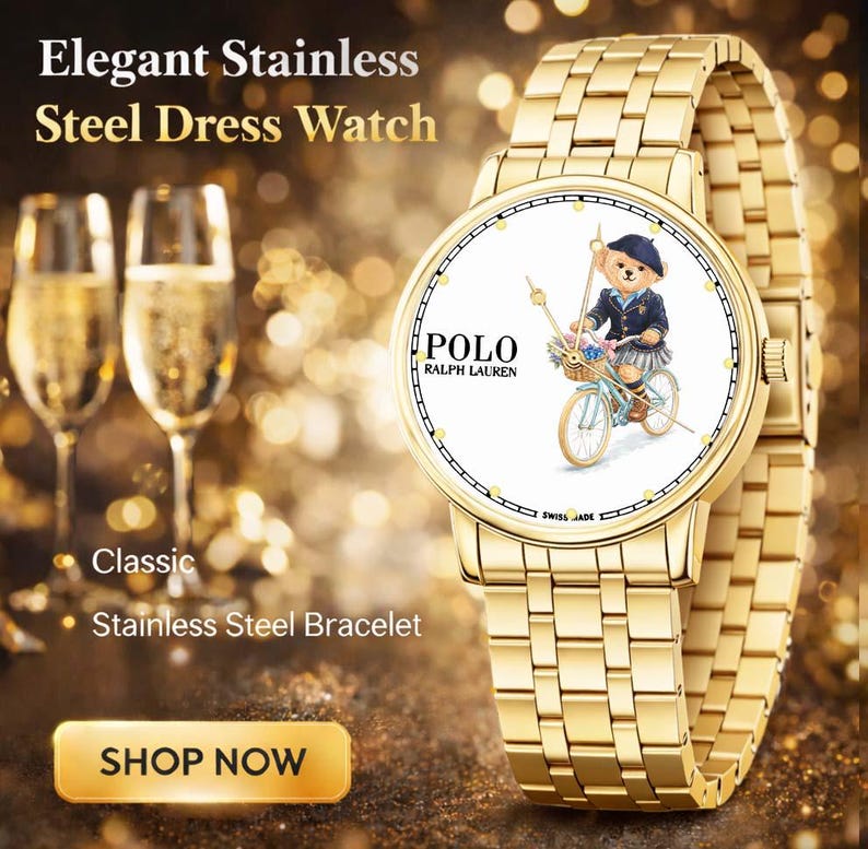 May include: A gold-toned stainless steel dress watch with a white face featuring a bear riding a bicycle. The watch has a gold stainless steel bracelet and the text "POLO RALPH LAUREN". The image also includes text that says "Elegant Stainless Steel Dress Watch".