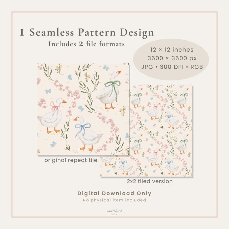 May include: A digital seamless pattern design featuring white geese with colorful bows, pink flowers, and blue butterflies on a cream background. Text includes 1 Seamless Pattern Design, 12 x 12 inches, 3600 x 3600 px, JPG, 300 DPI, RGB, and Digital Download Only.